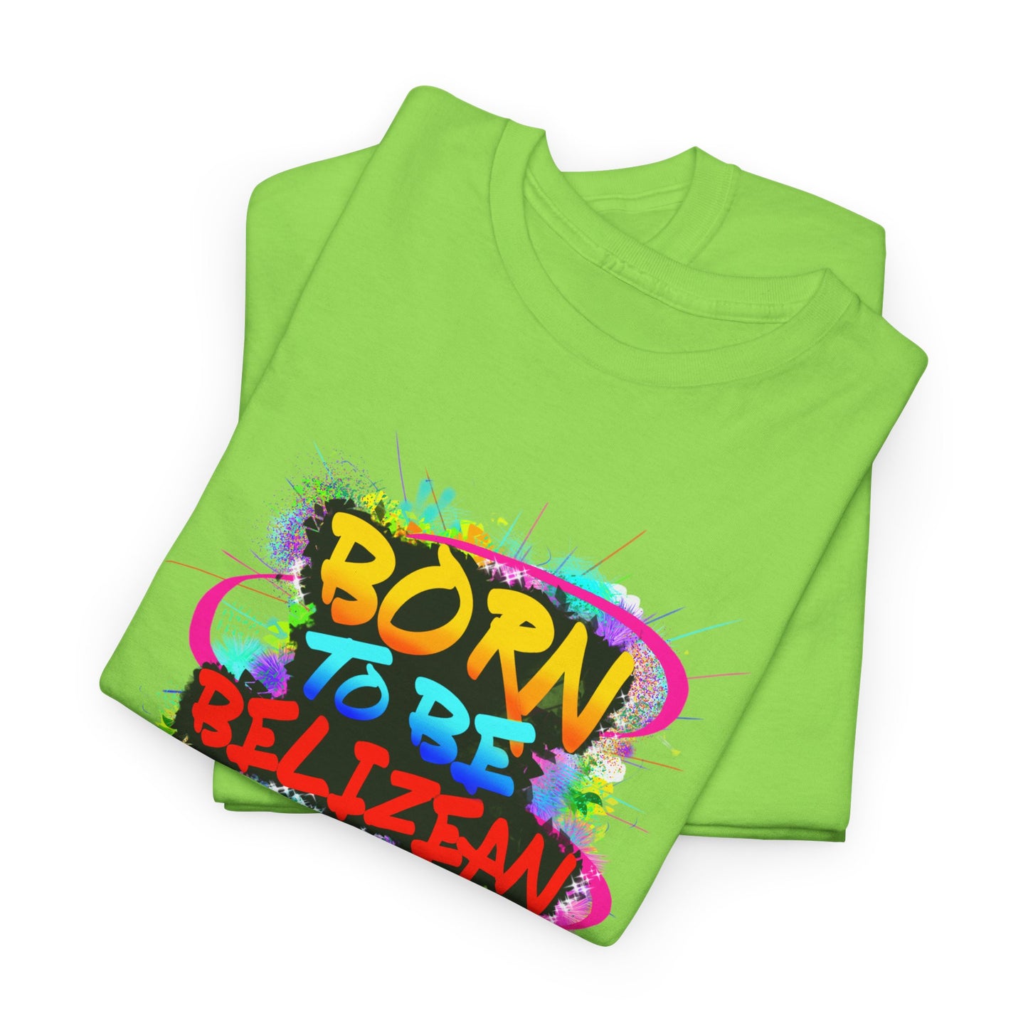 Born to be BELIZEAN Unisex  Cotton Tee