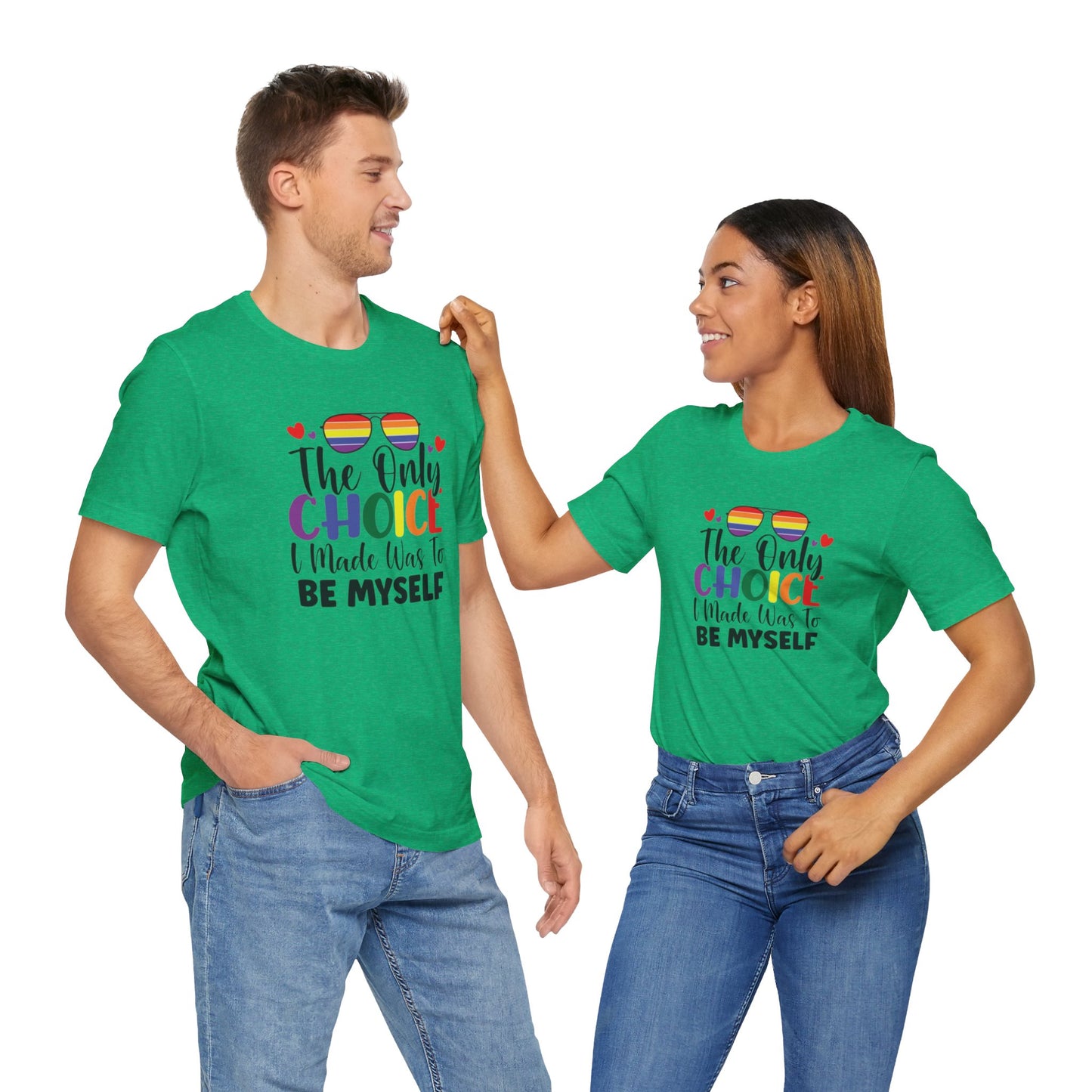 The only Choice Unisex Jersey Short Sleeve Tee