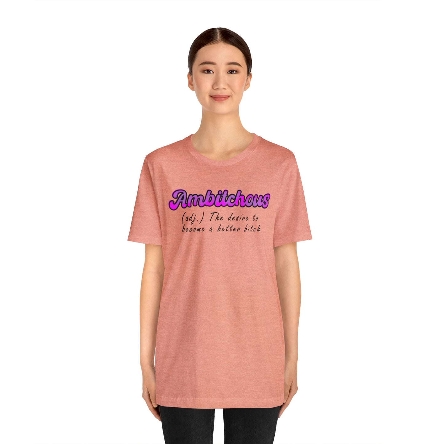 ambitchous Unisex Jersey Short Sleeve Tee