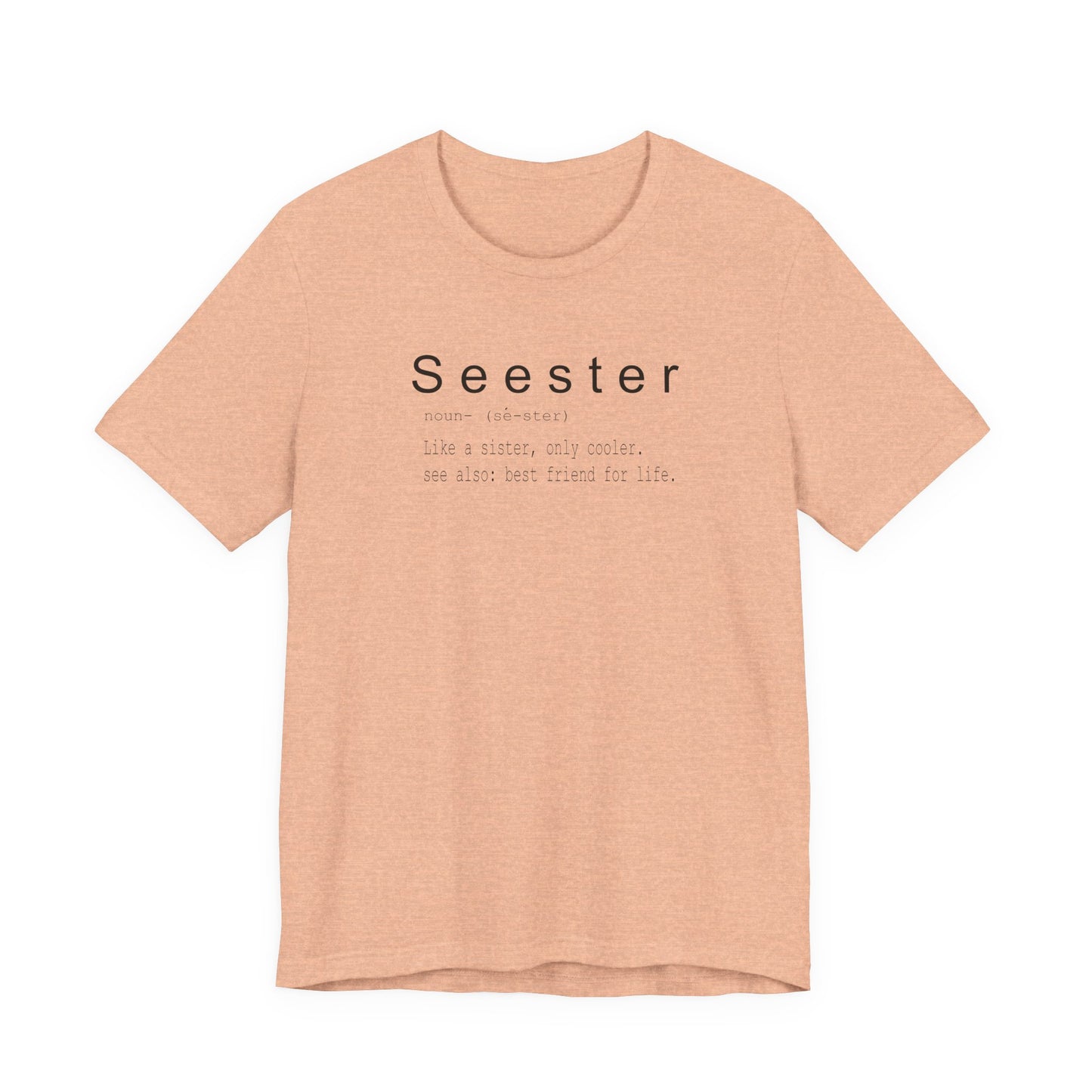 Seester Unisex Jersey Short Sleeve Tee