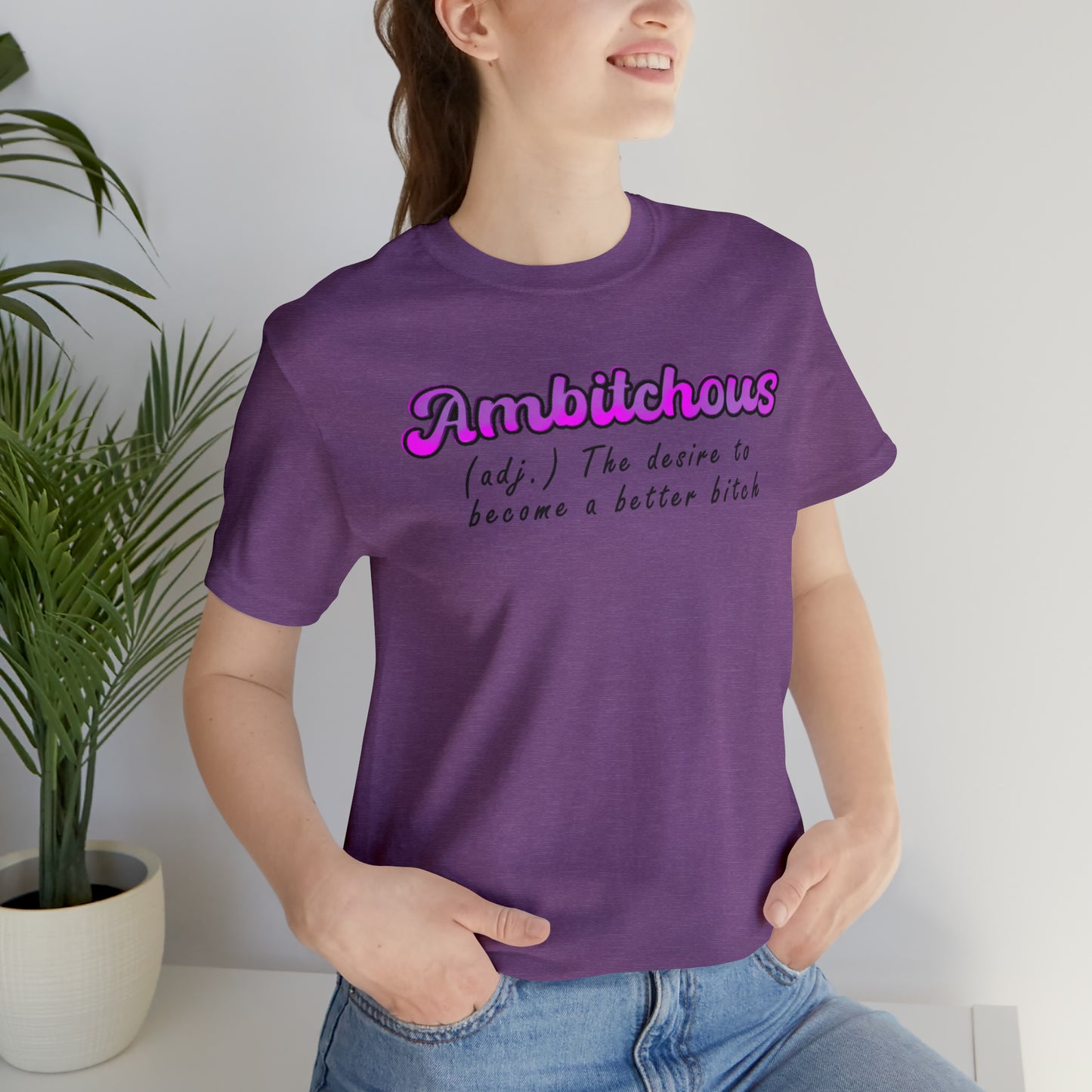 ambitchous Unisex Jersey Short Sleeve Tee