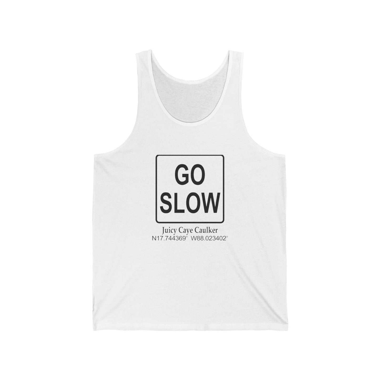 Go Slow Unisex Jersey Tank