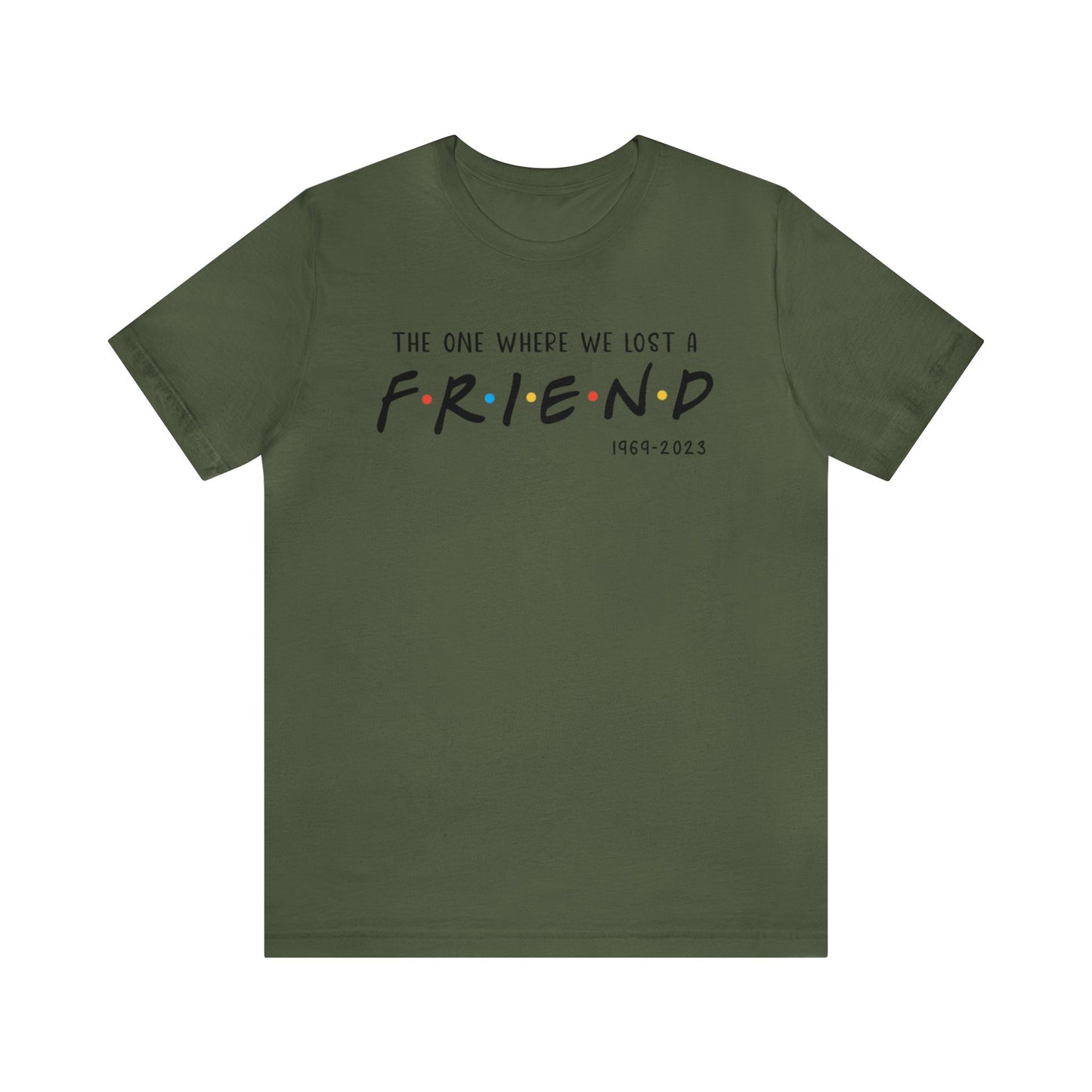 Ill be there for you Unisex tee