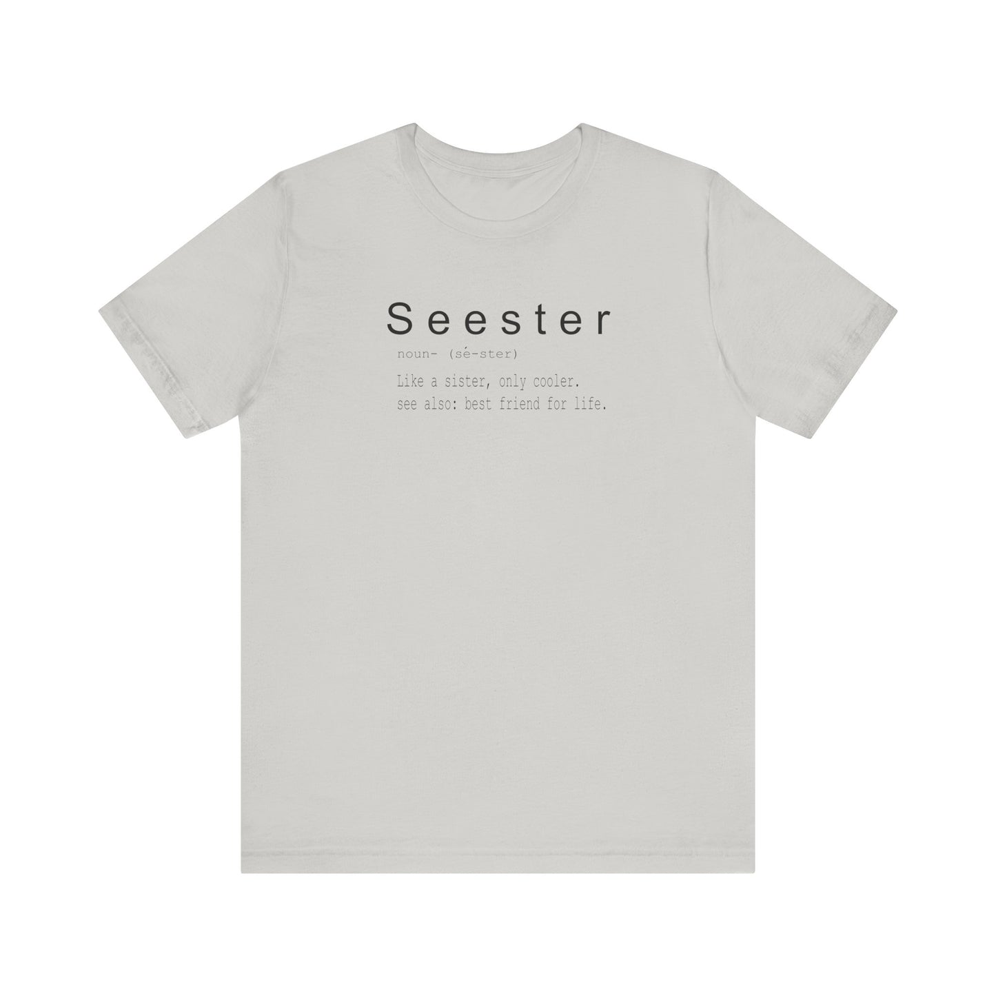 Seester Unisex Jersey Short Sleeve Tee