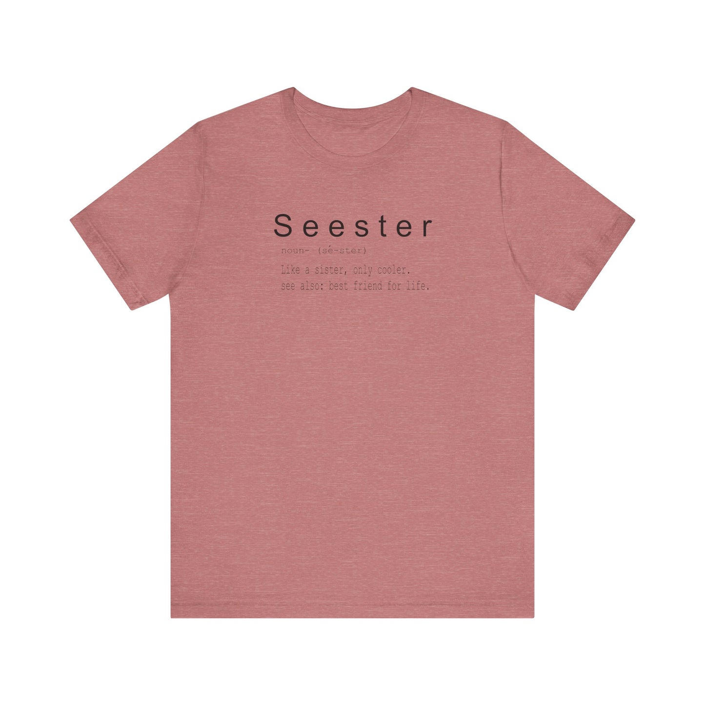 Seester Unisex Jersey Short Sleeve Tee