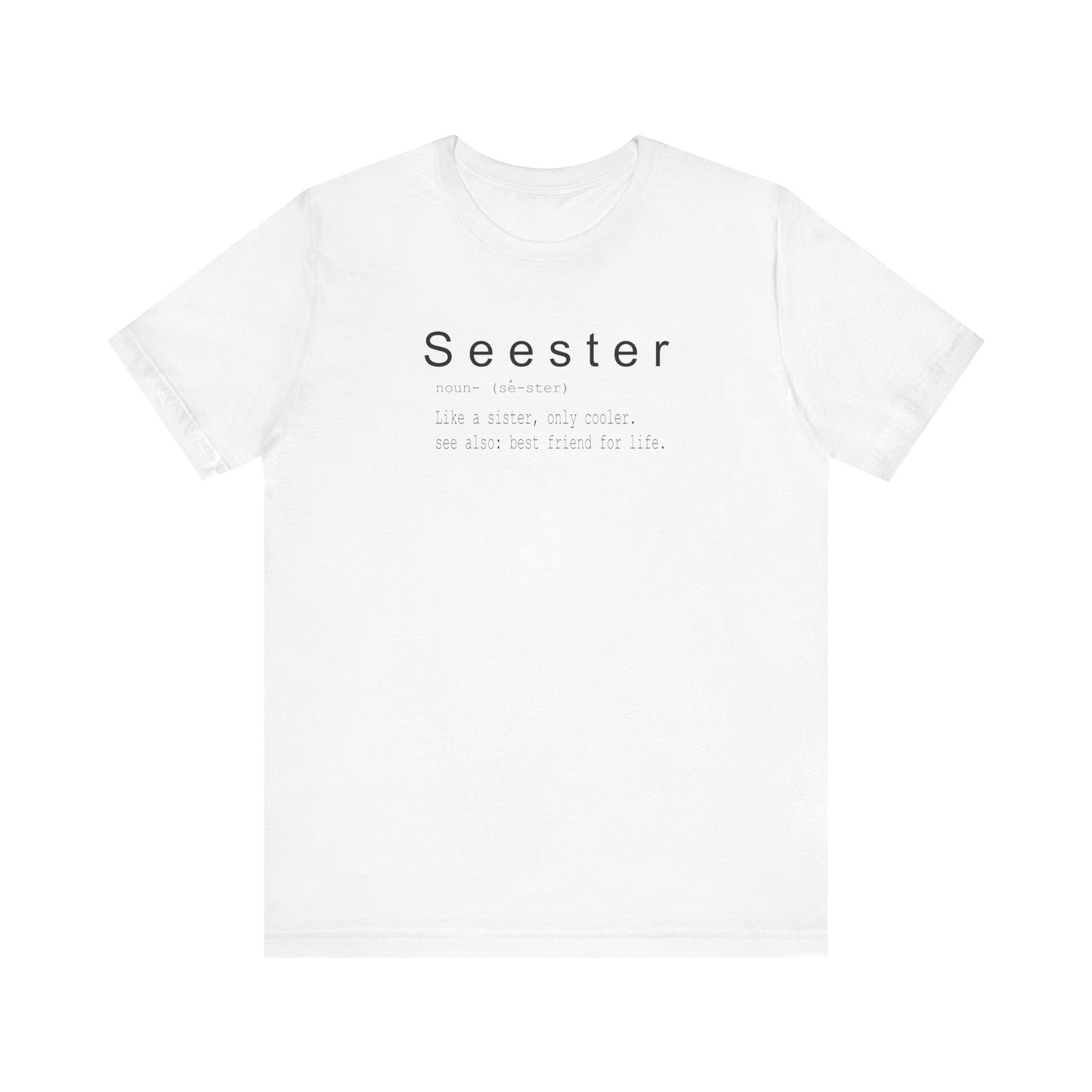 Seester Unisex Jersey Short Sleeve Tee