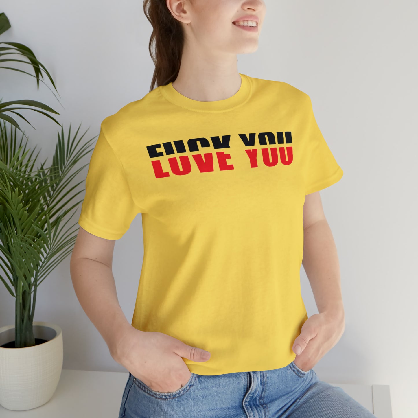 FU/VE YOU Unisex Jersey Short Sleeve Tee