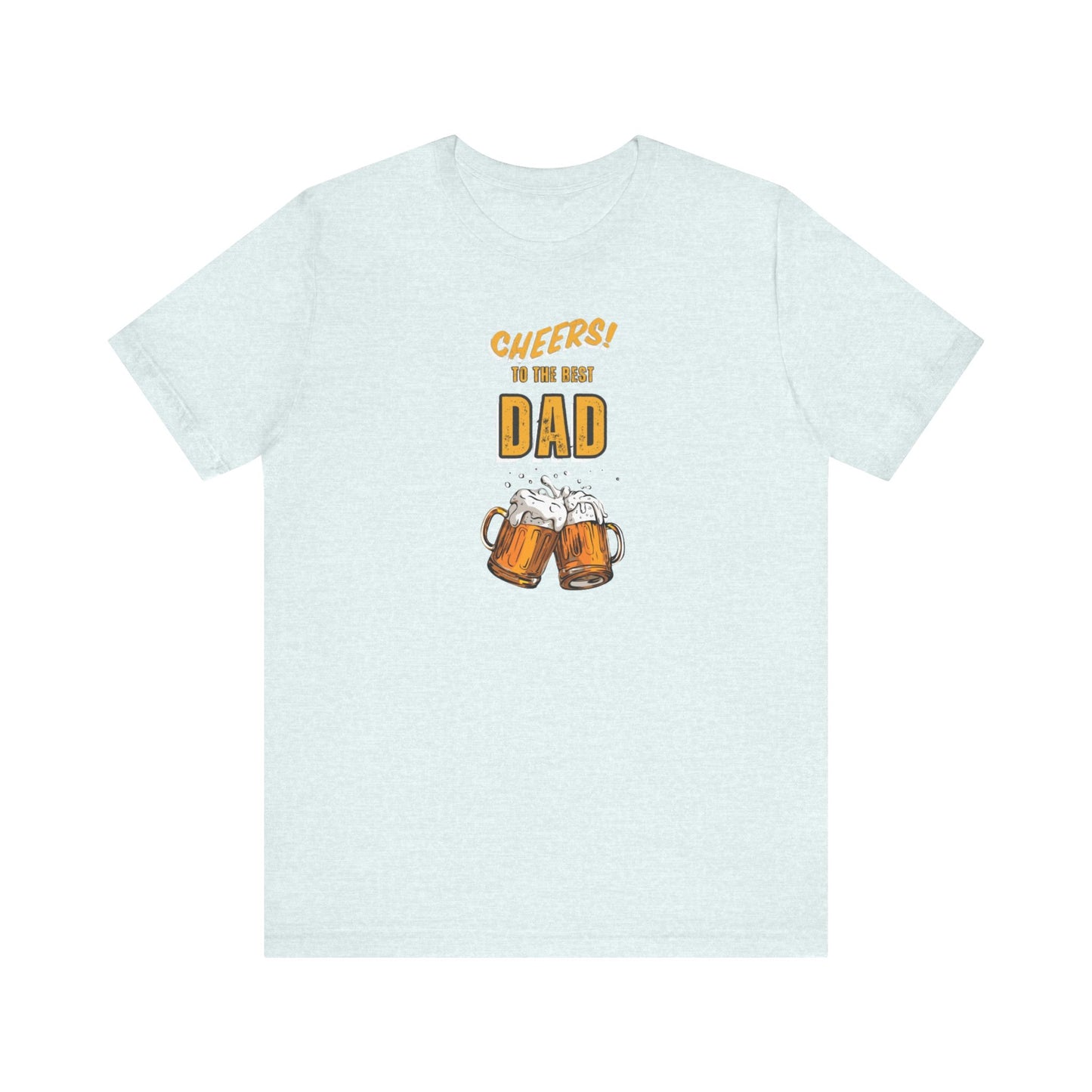 Cheers to the Best Dad Unisex Jersey Short Sleeve Tee