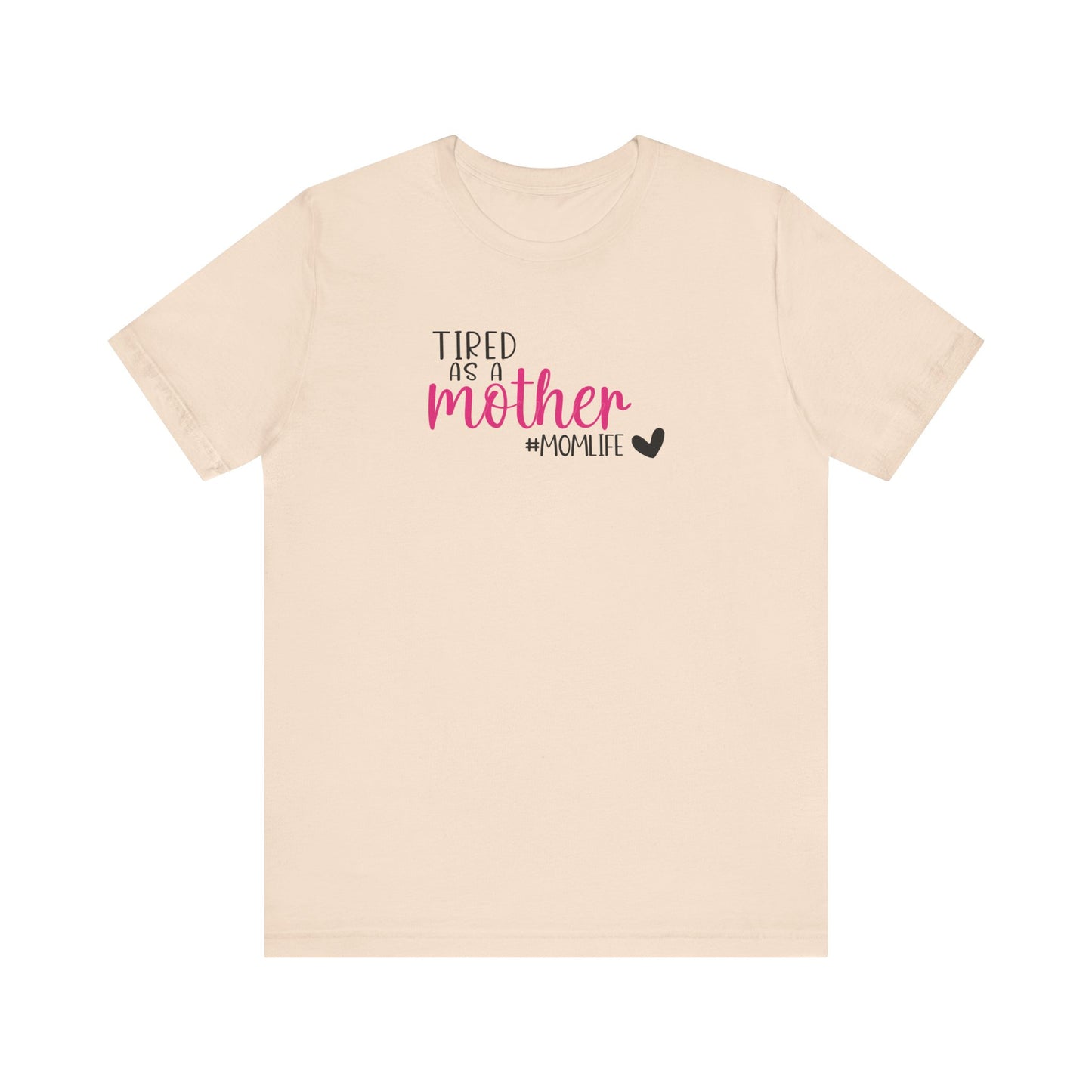 Tired As A Unisex Jersey Short Sleeve Tee