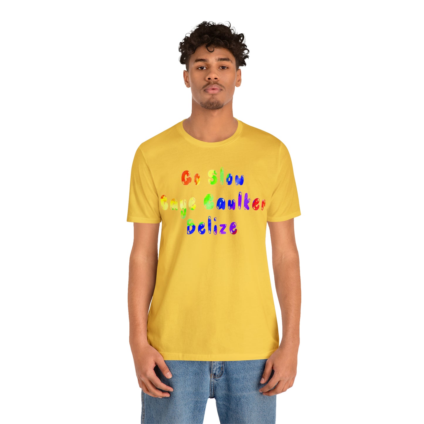 Go Slow Rainbow Unisex Jersey Short Sleeve Tee