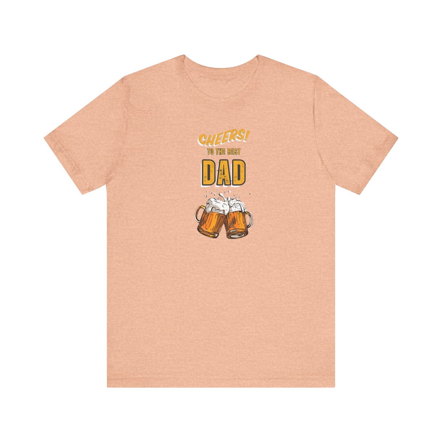 Cheers to the Best Dad Unisex Jersey Short Sleeve Tee