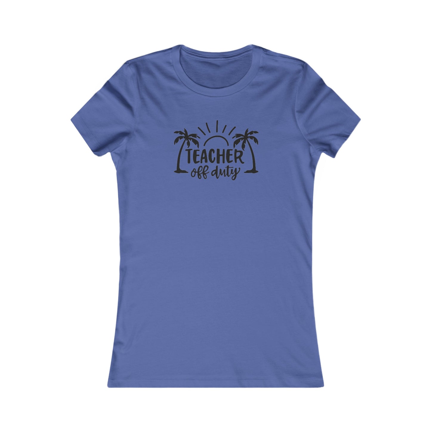 Teacher Off Duty women's tee
