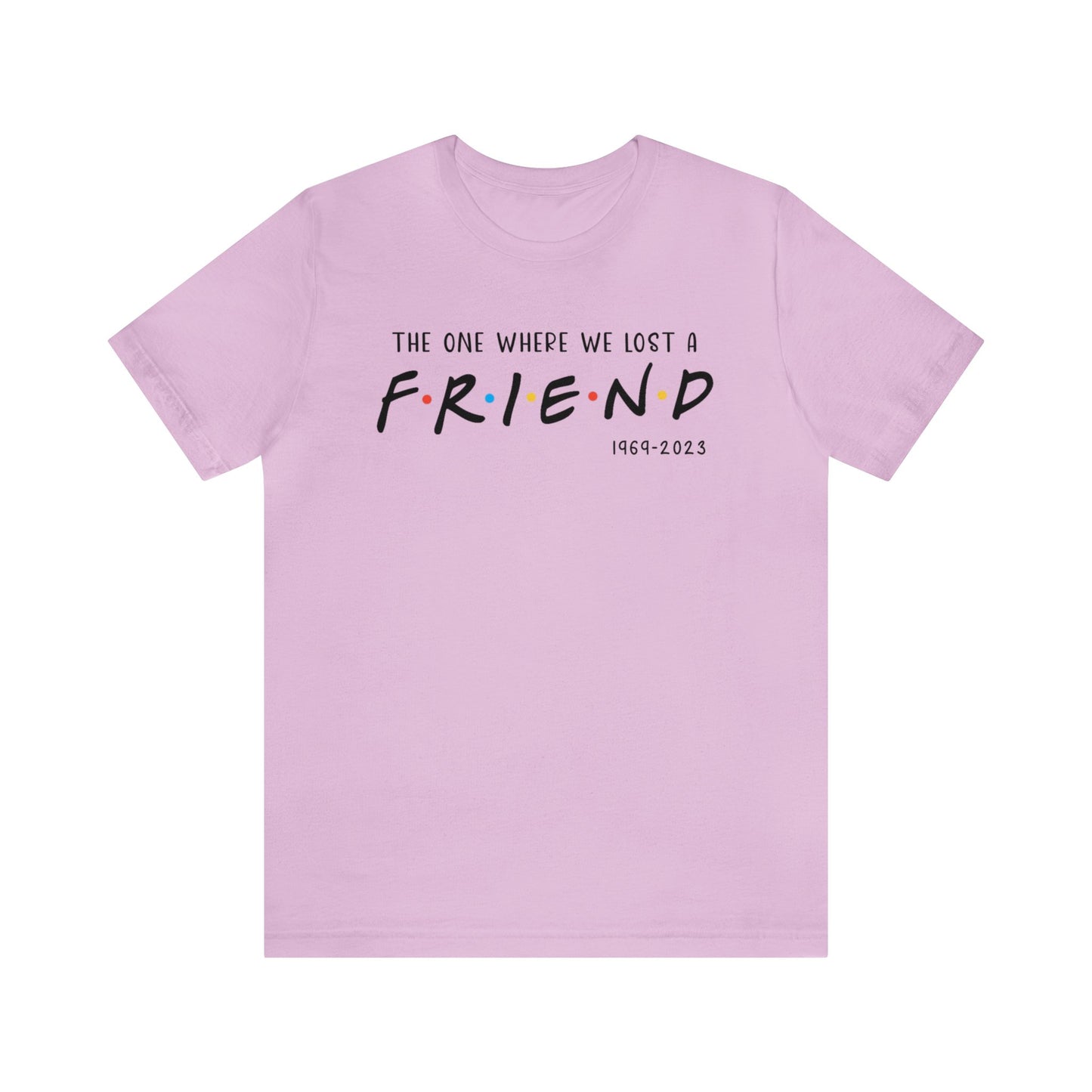 Ill be there for you Unisex tee
