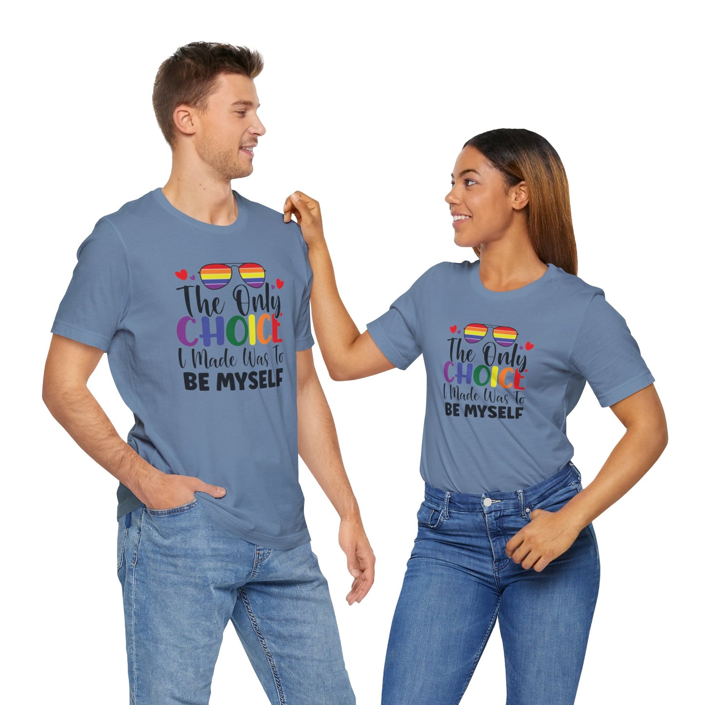 The only Choice Unisex Jersey Short Sleeve Tee