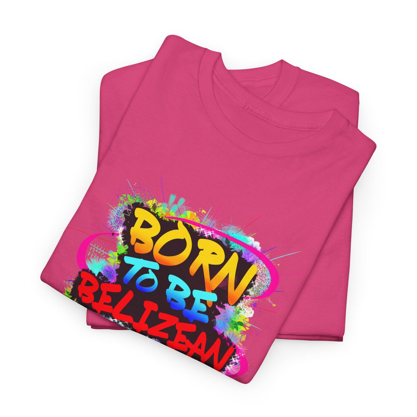 Born to be BELIZEAN Unisex  Cotton Tee