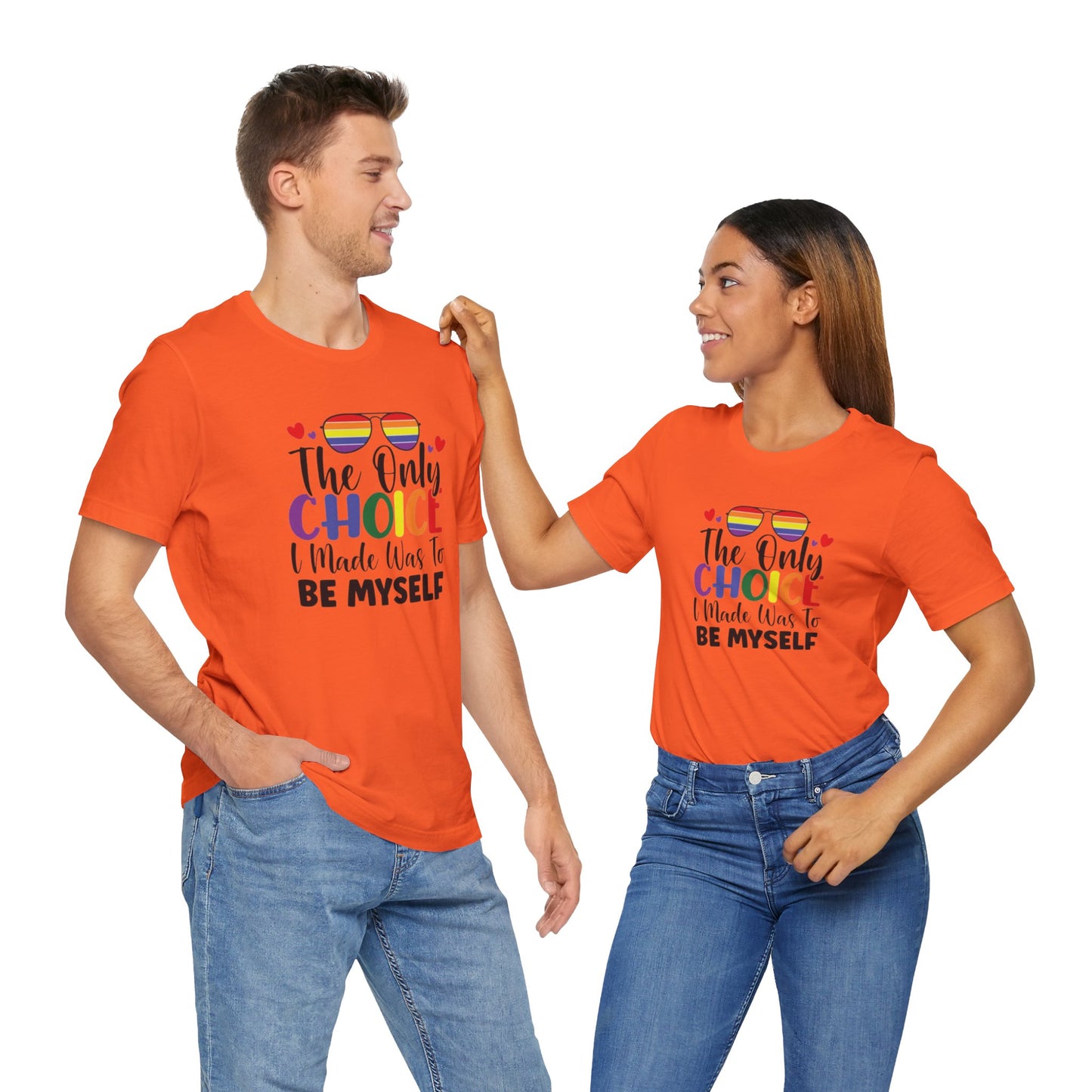 The only Choice Unisex Jersey Short Sleeve Tee