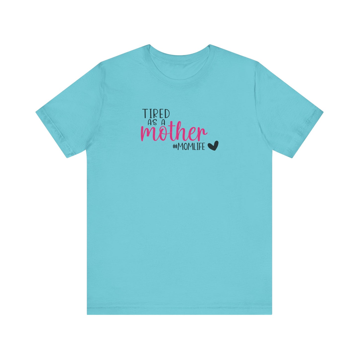 Tired As A Unisex Jersey Short Sleeve Tee
