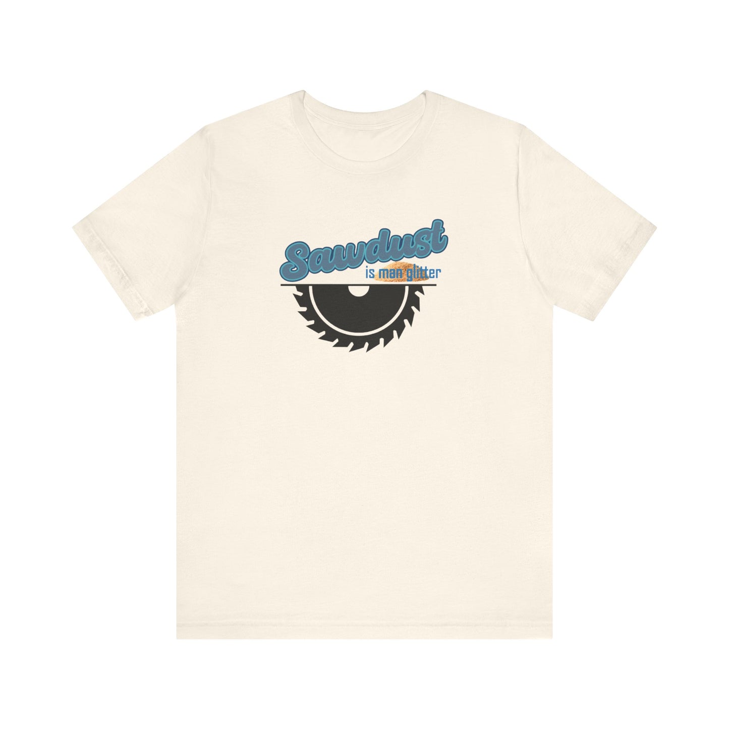Sawdust Unisex Jersey Short Sleeve Tee