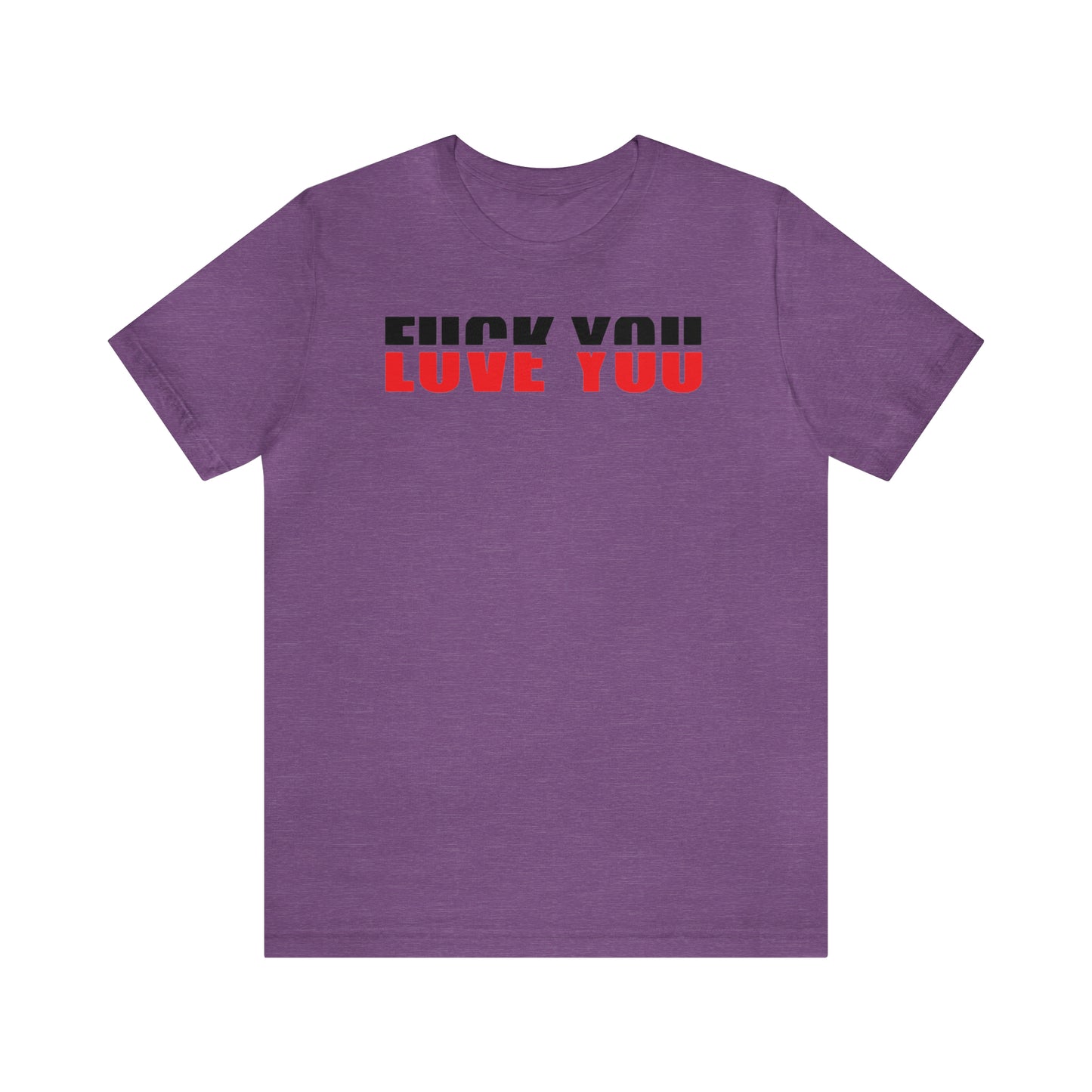 FU/VE YOU Unisex Jersey Short Sleeve Tee