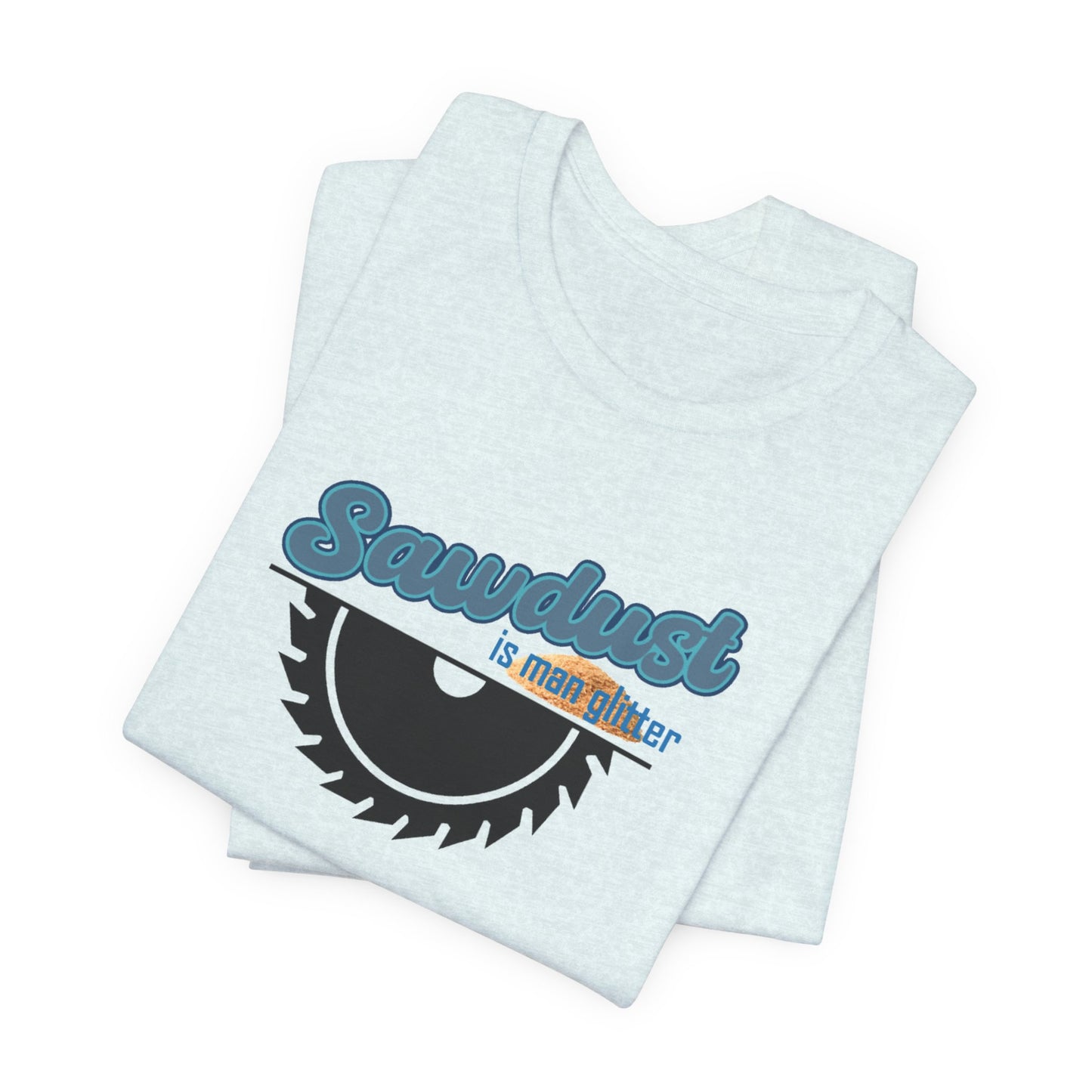 Sawdust Unisex Jersey Short Sleeve Tee