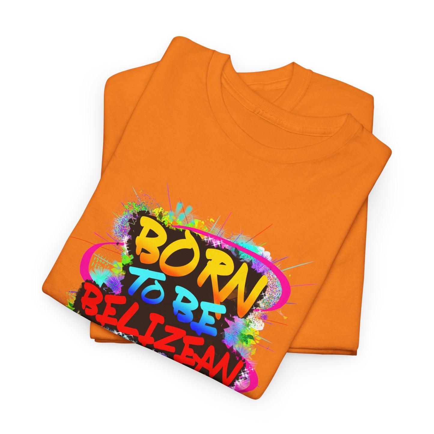 Born to be BELIZEAN Unisex  Cotton Tee