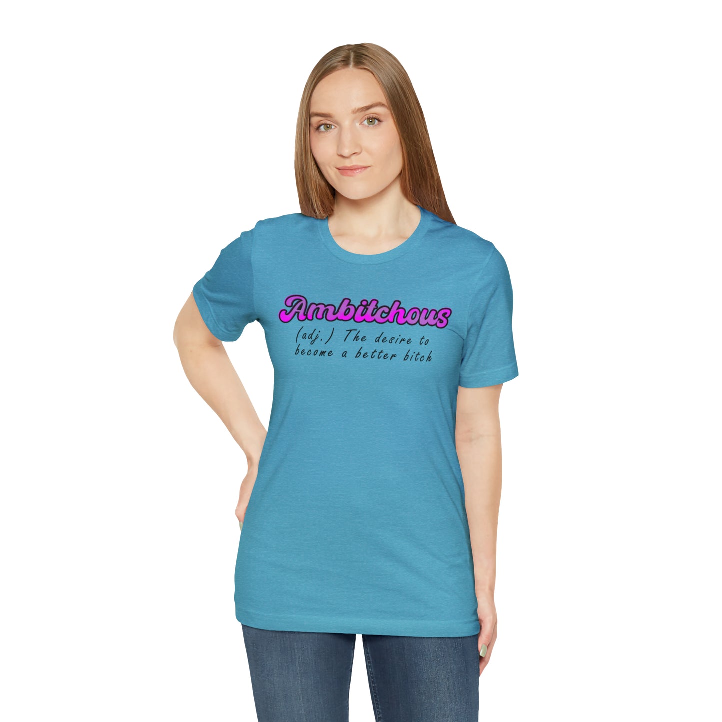 ambitchous Unisex Jersey Short Sleeve Tee