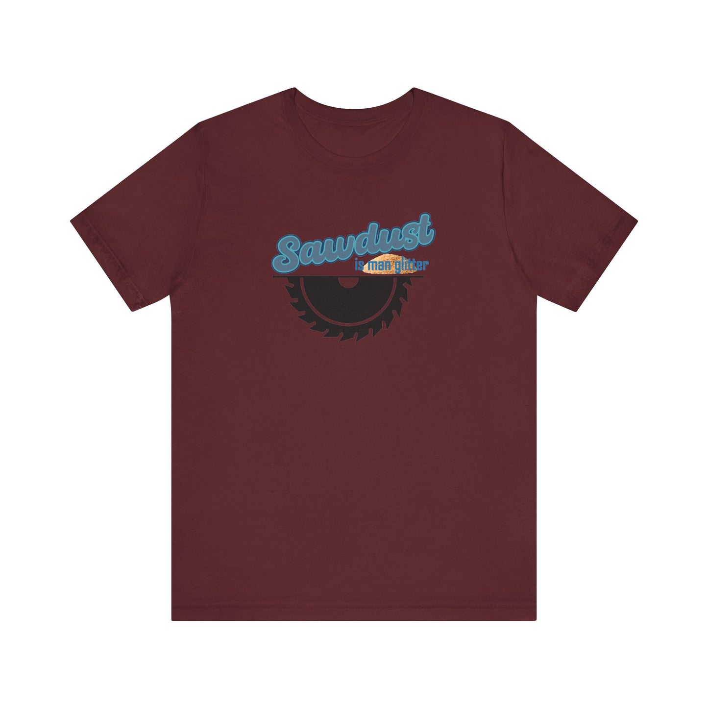 Sawdust Unisex Jersey Short Sleeve Tee