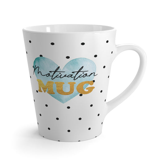 Motivation Latte Mug