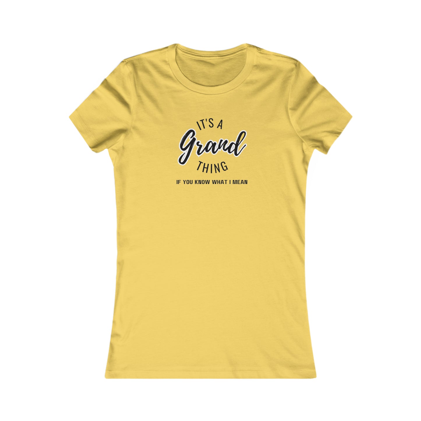 Grand thing Women's Favorite Tee