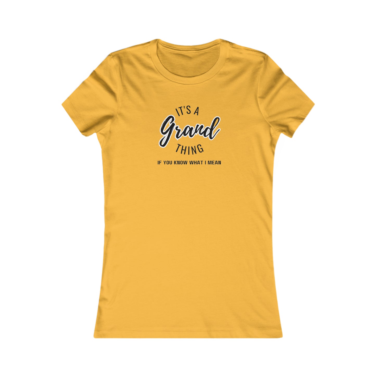 Grand thing Women's Favorite Tee