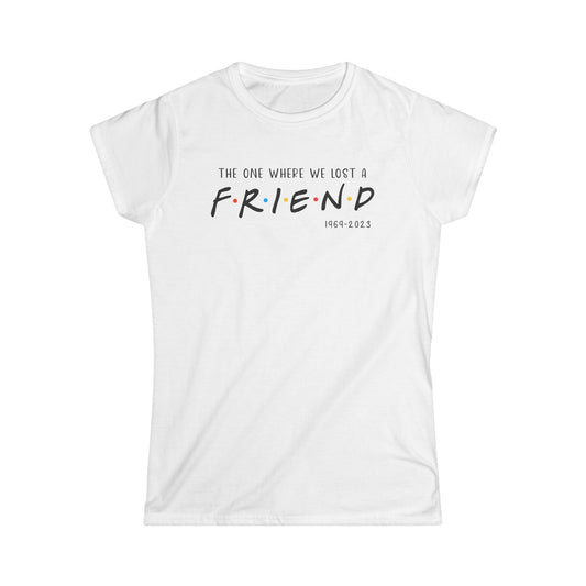 I'll be there for you Women's Tee