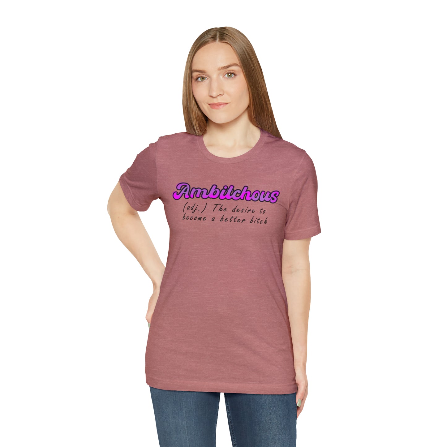 ambitchous Unisex Jersey Short Sleeve Tee