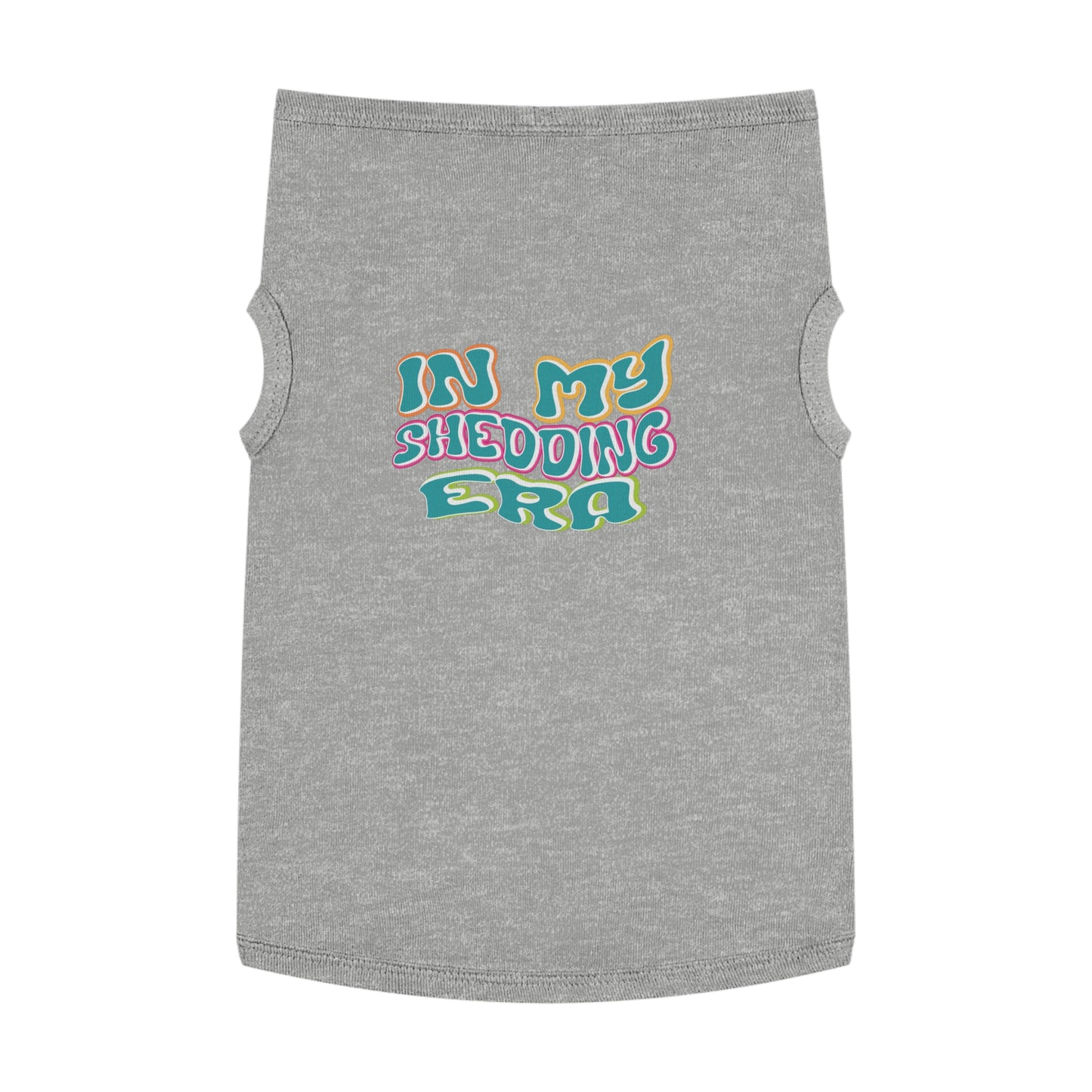 In My Shedding Era Pet Tank Top