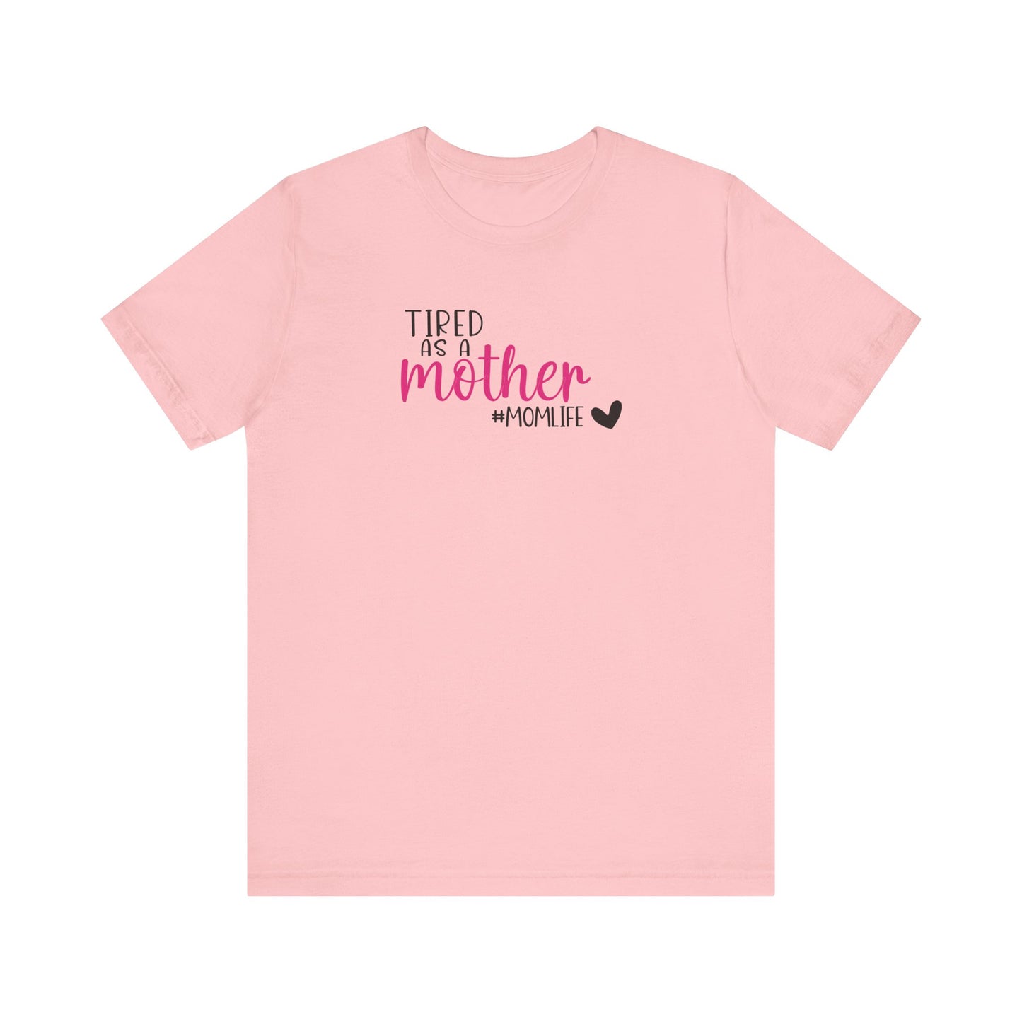 Tired As A Unisex Jersey Short Sleeve Tee