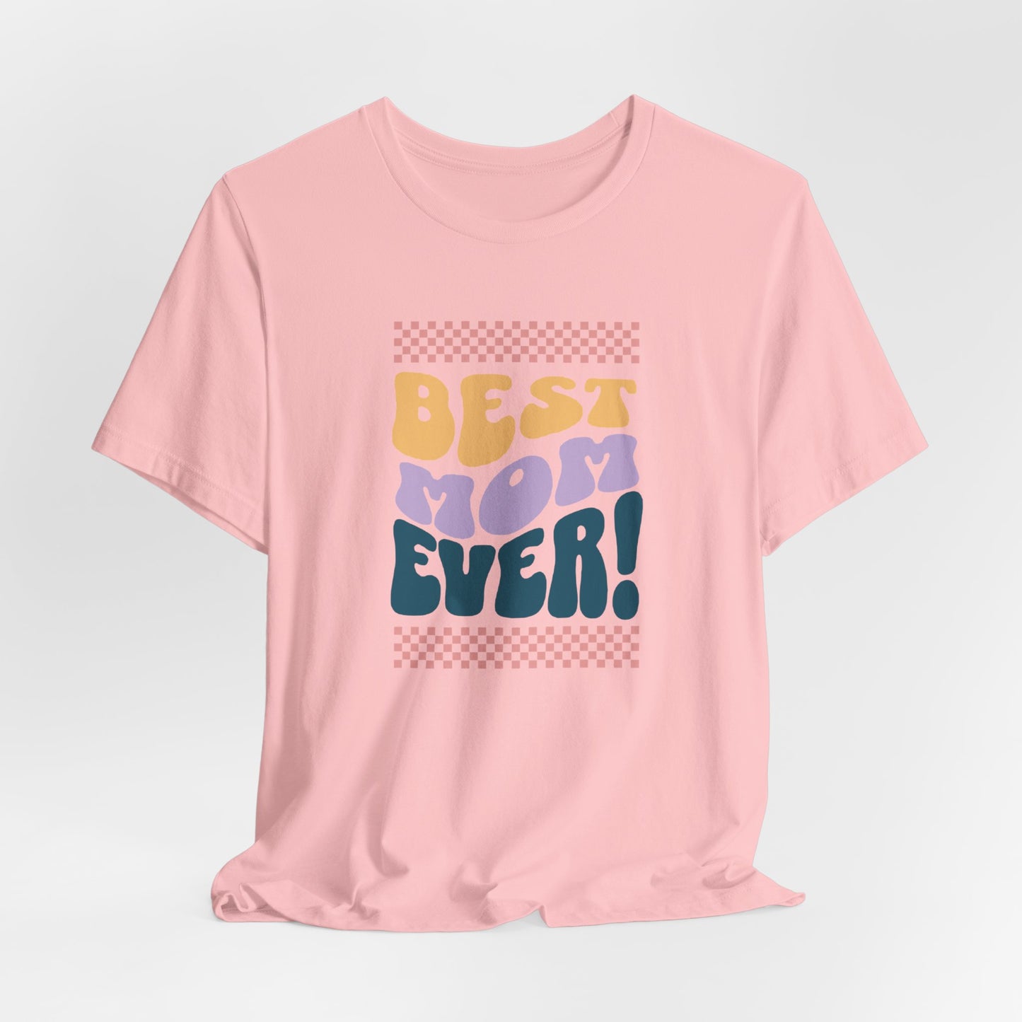 Best Mom Ever Jersey Short Sleeve Tee