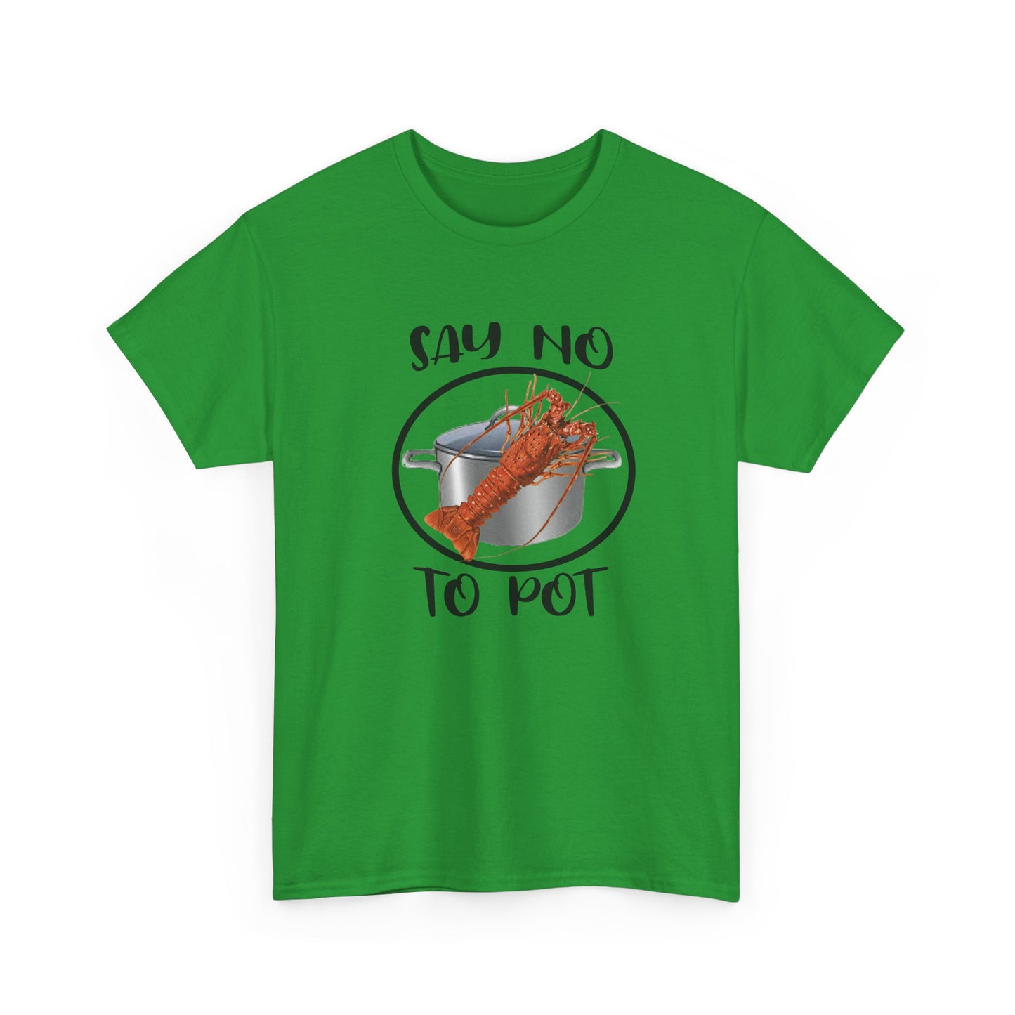 Say No to Pot Unisex Heavy Cotton Tee