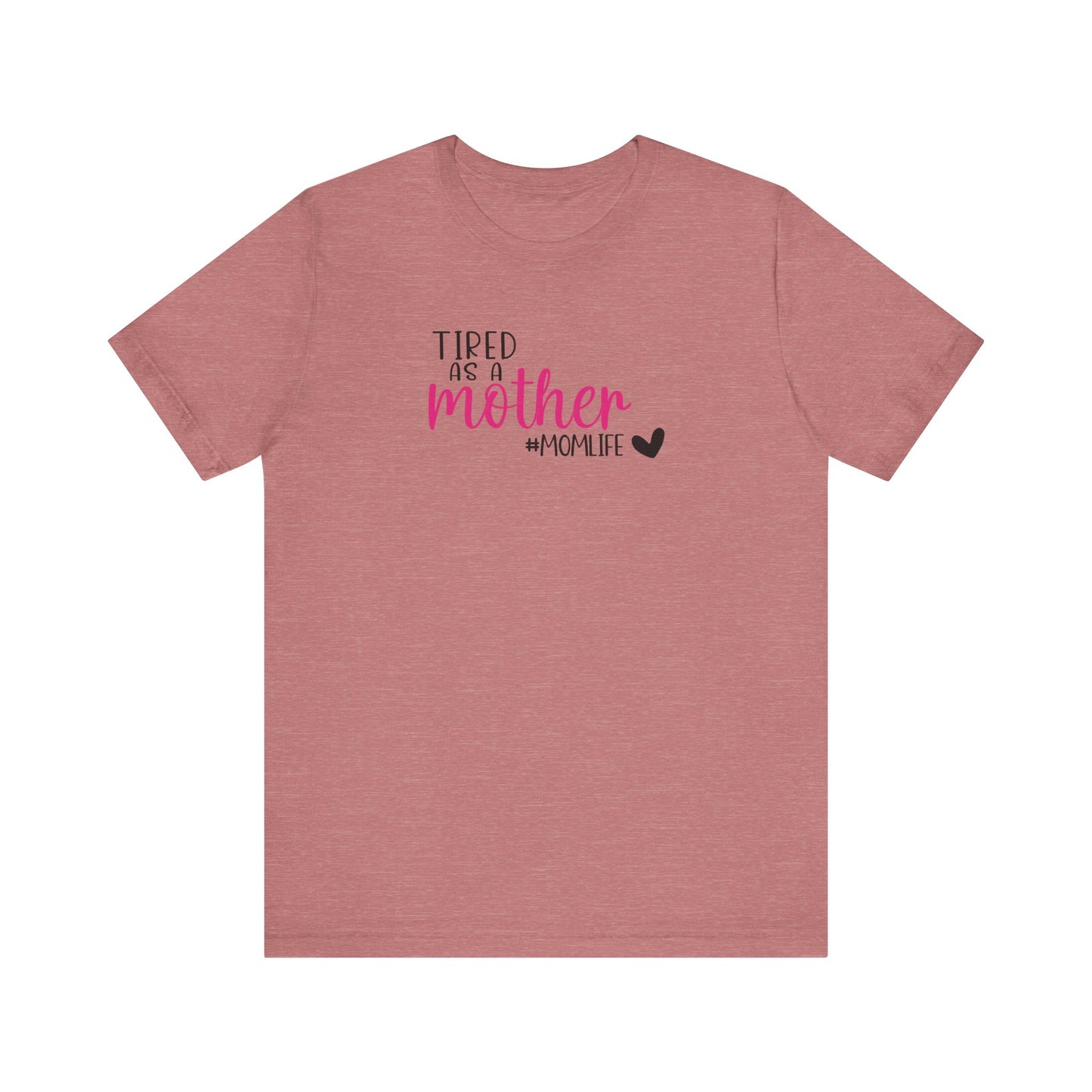 Tired As A Unisex Jersey Short Sleeve Tee