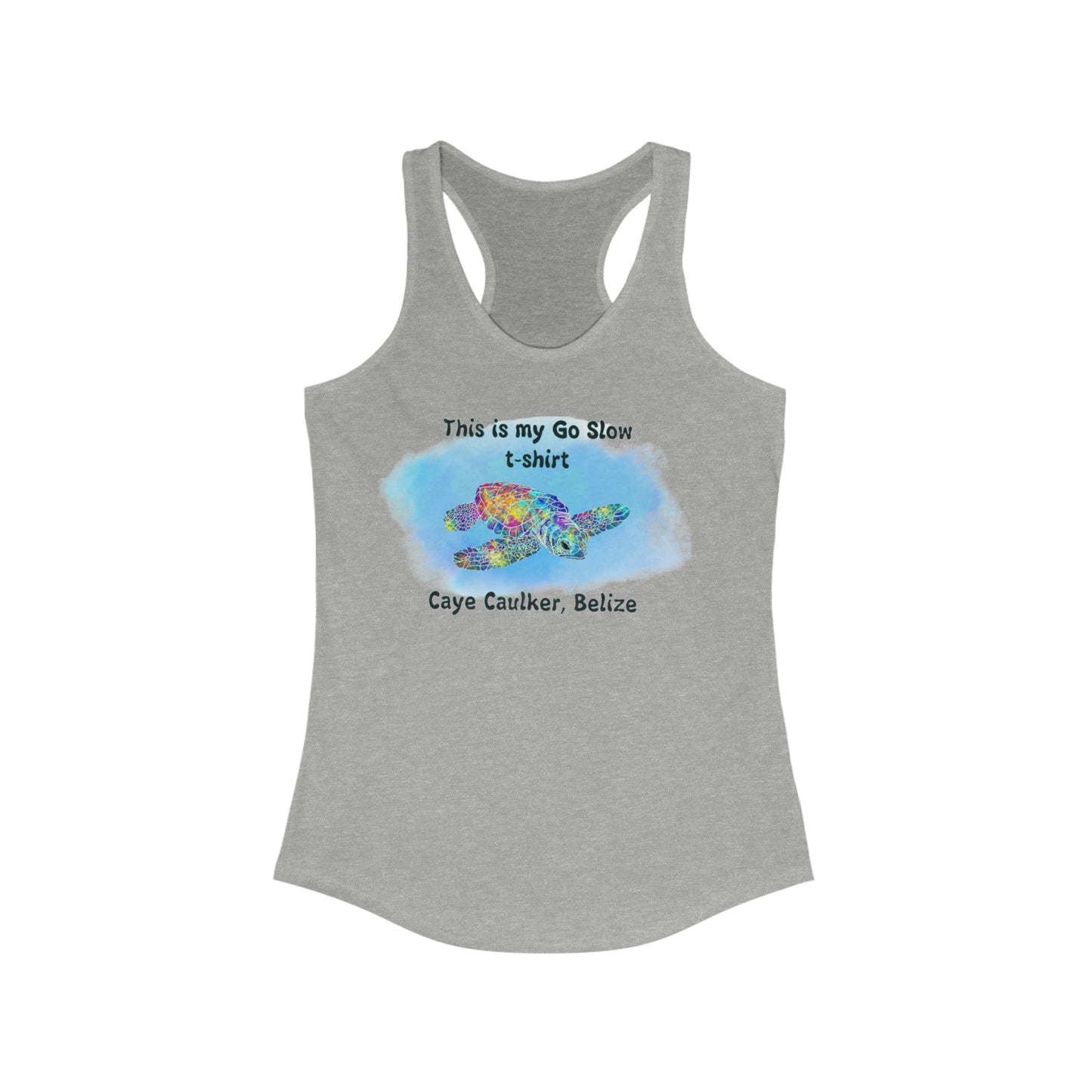 My Go Slow  Racerback Tank