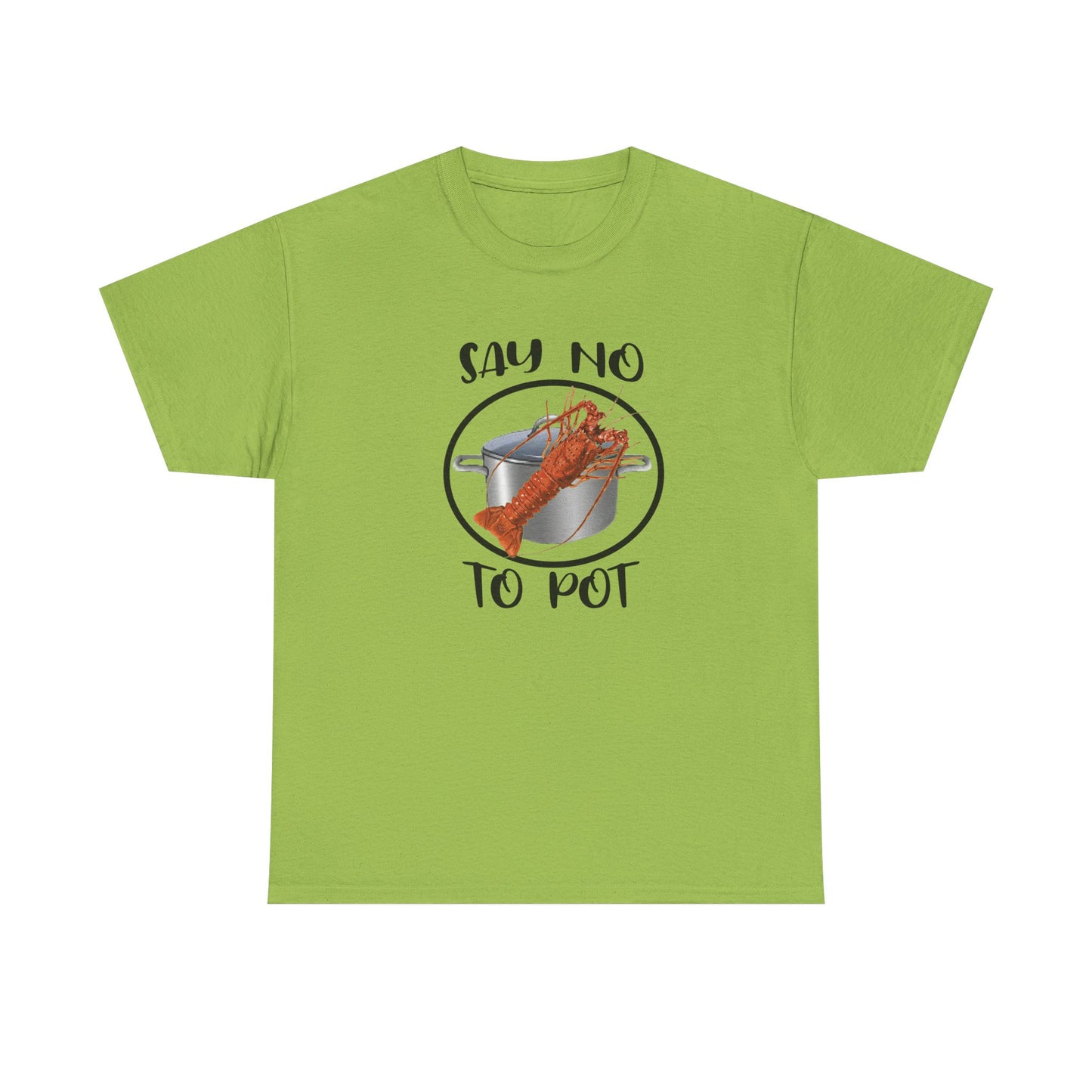Say No to Pot Unisex Heavy Cotton Tee