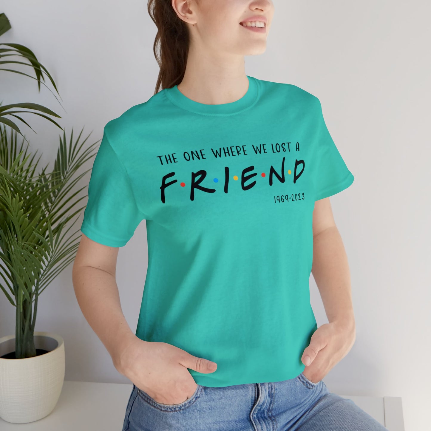 Ill be there for you Unisex tee