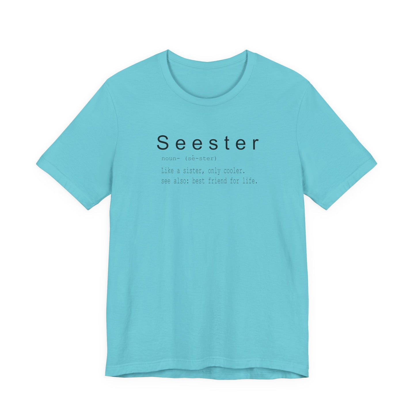 Seester Unisex Jersey Short Sleeve Tee