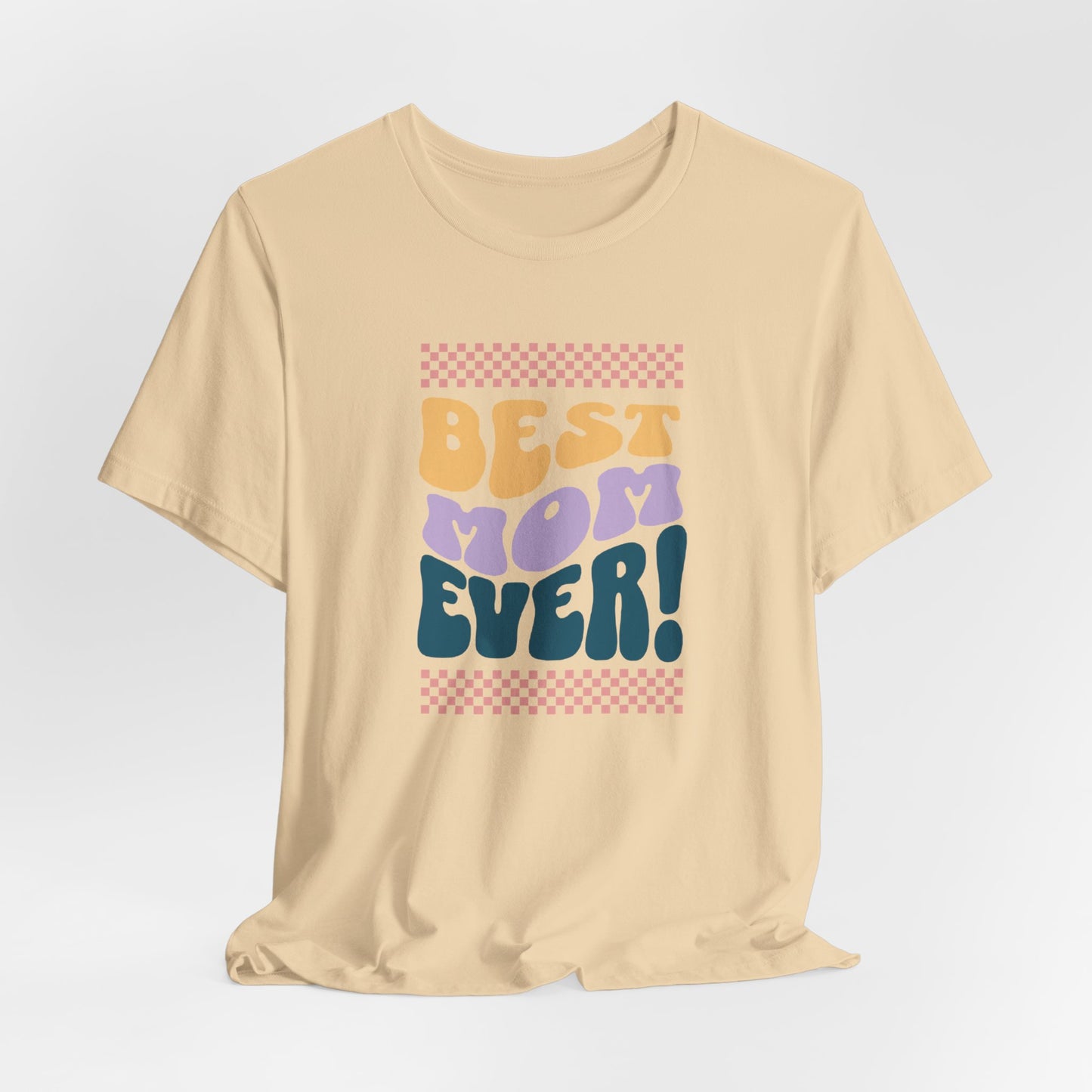 Best Mom Ever Jersey Short Sleeve Tee