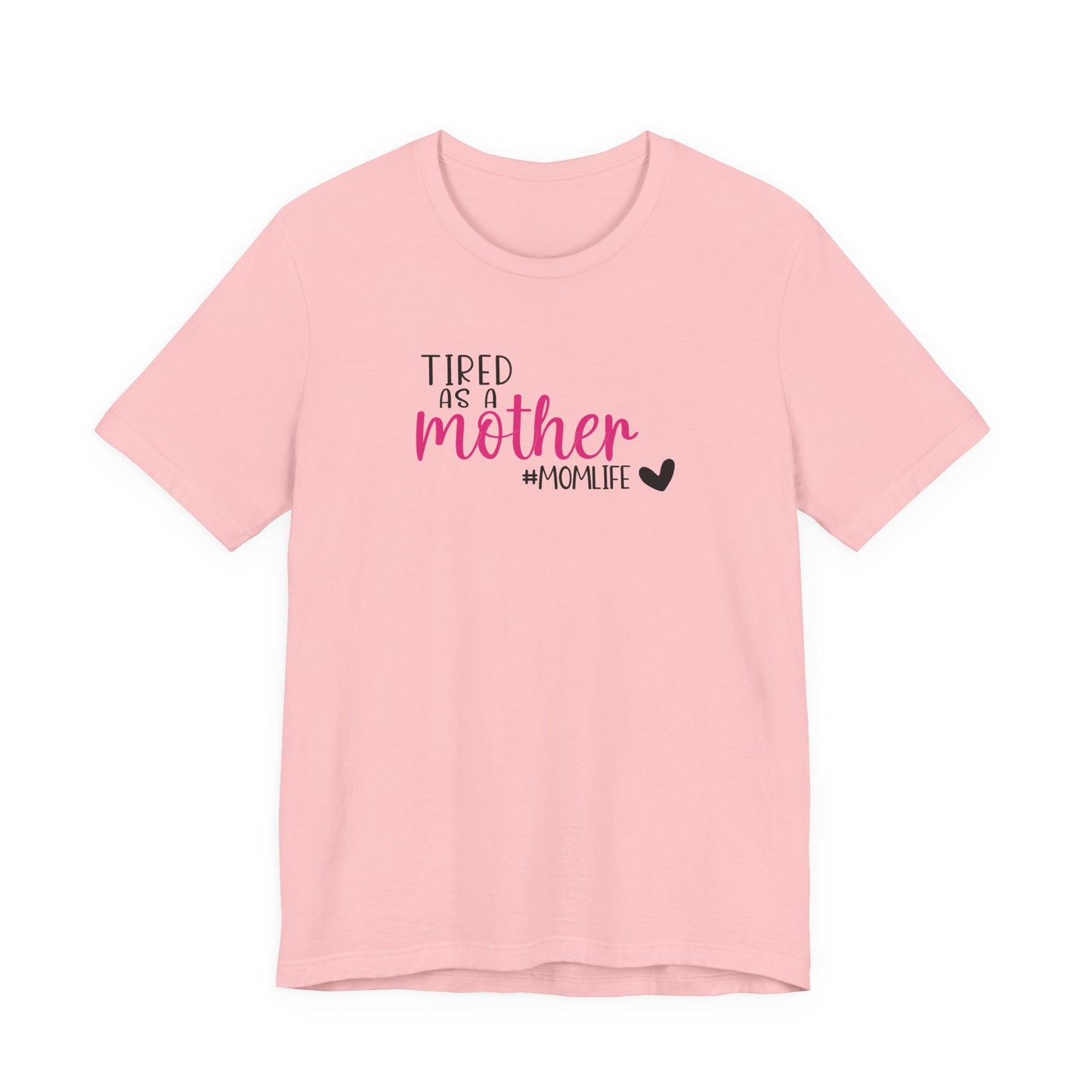 Tired As A Unisex Jersey Short Sleeve Tee