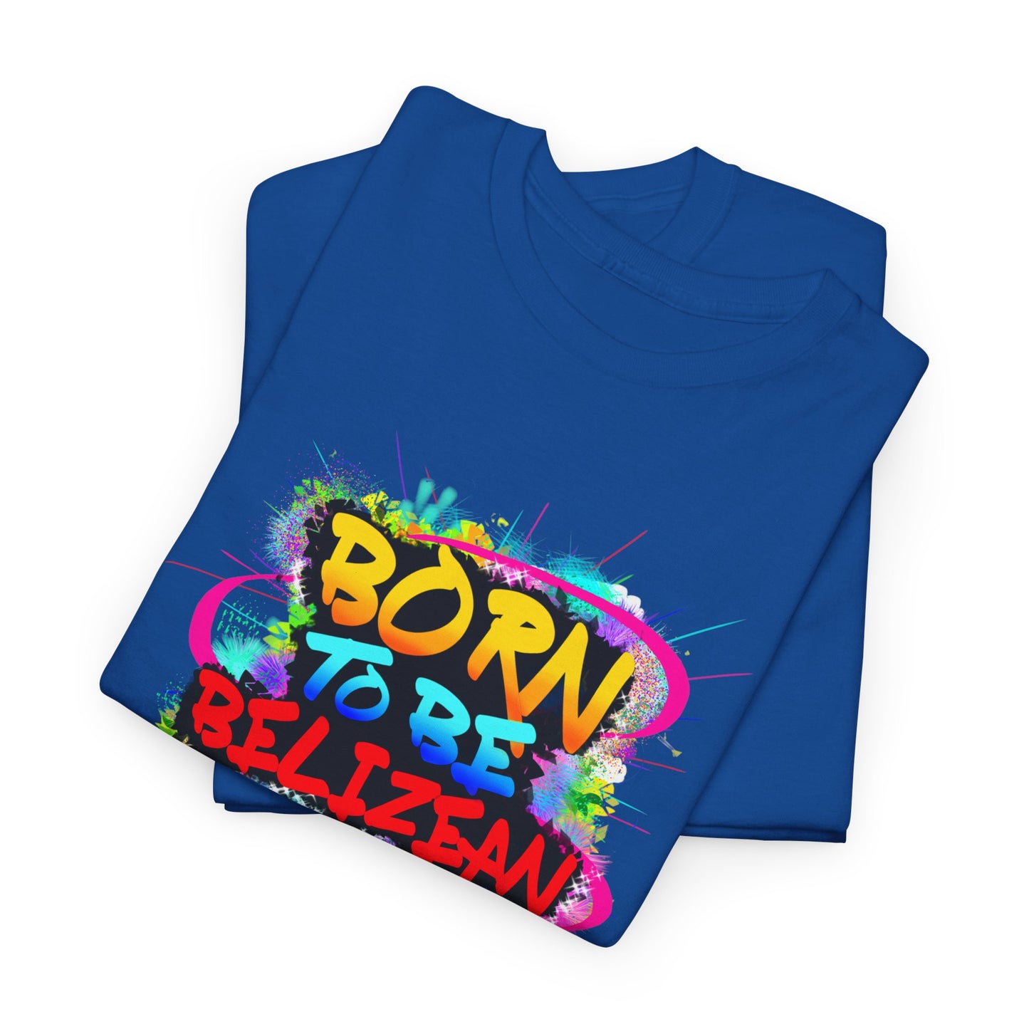 Born to be BELIZEAN Unisex  Cotton Tee