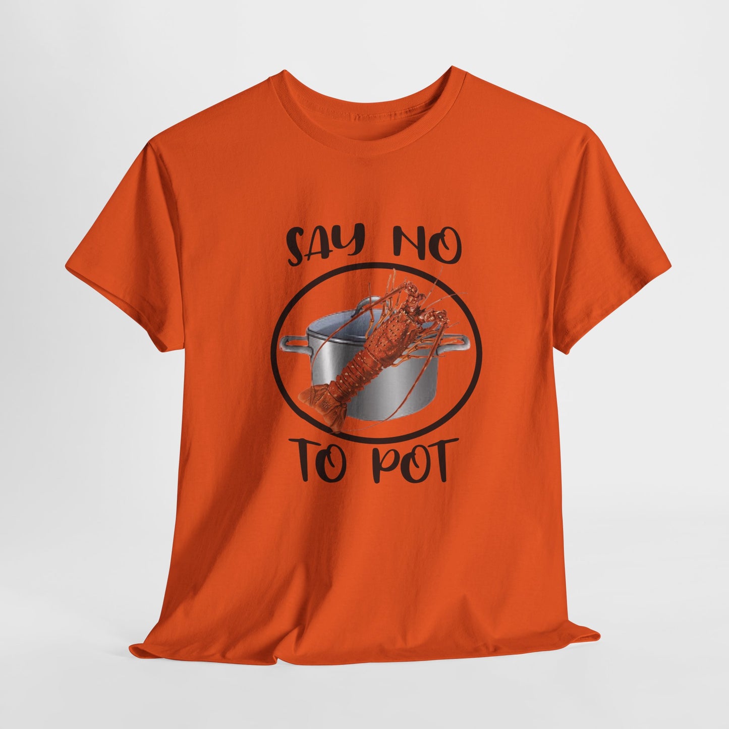 Say No to Pot Unisex Heavy Cotton Tee