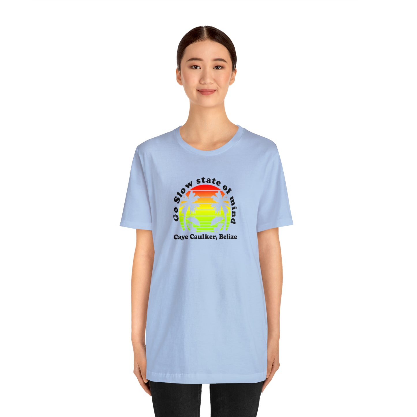 Unisex Go Slow State of mind Short Sleeve Tee