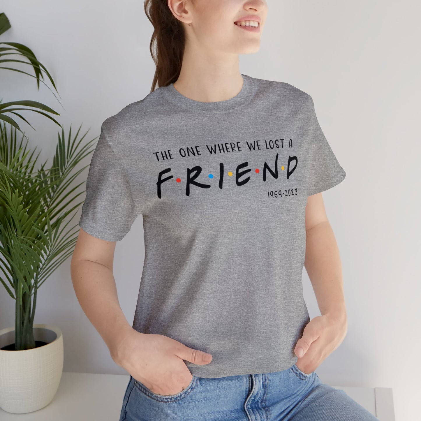 Ill be there for you Unisex tee