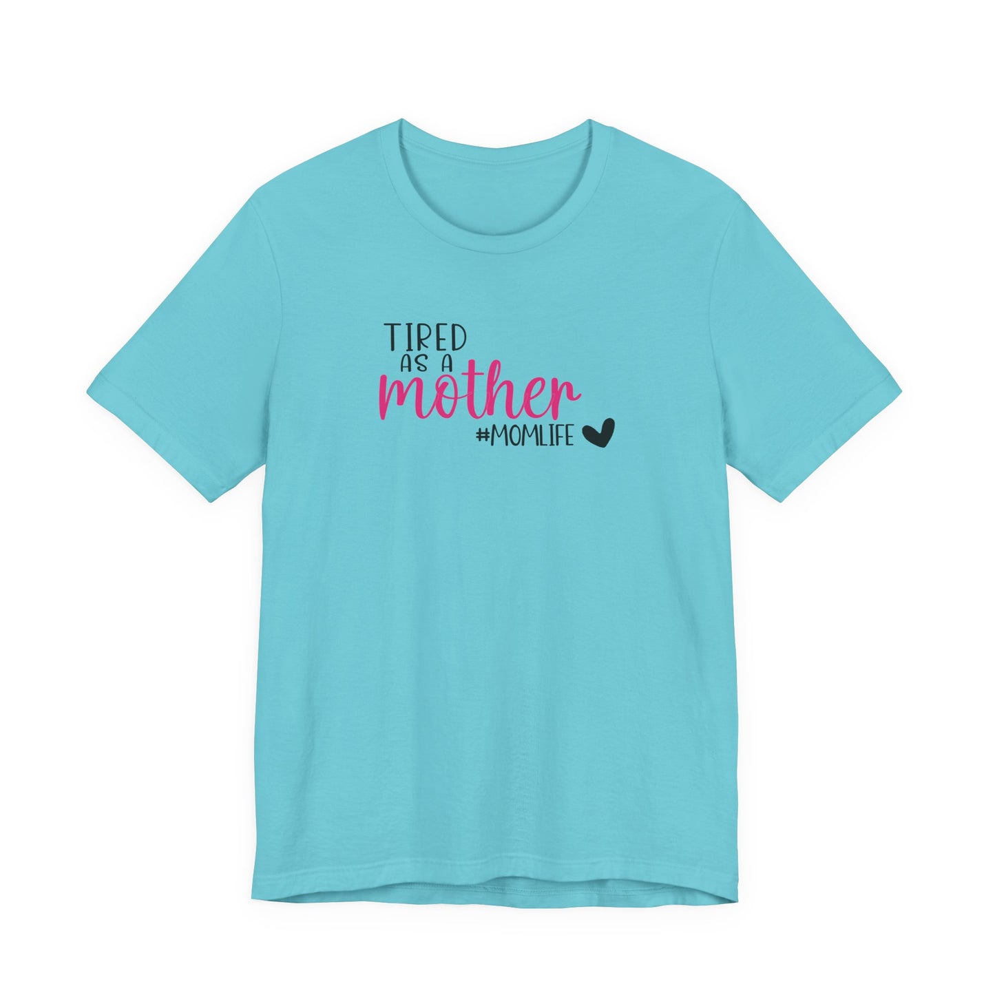 Tired As A Unisex Jersey Short Sleeve Tee