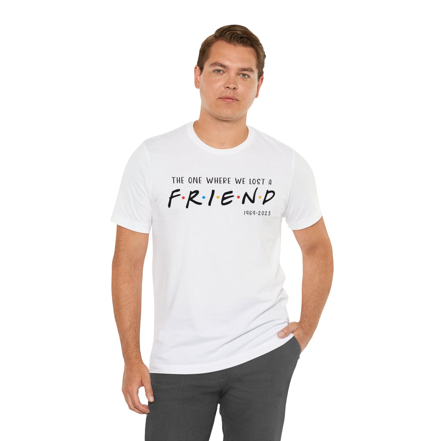 Ill be there for you Unisex tee