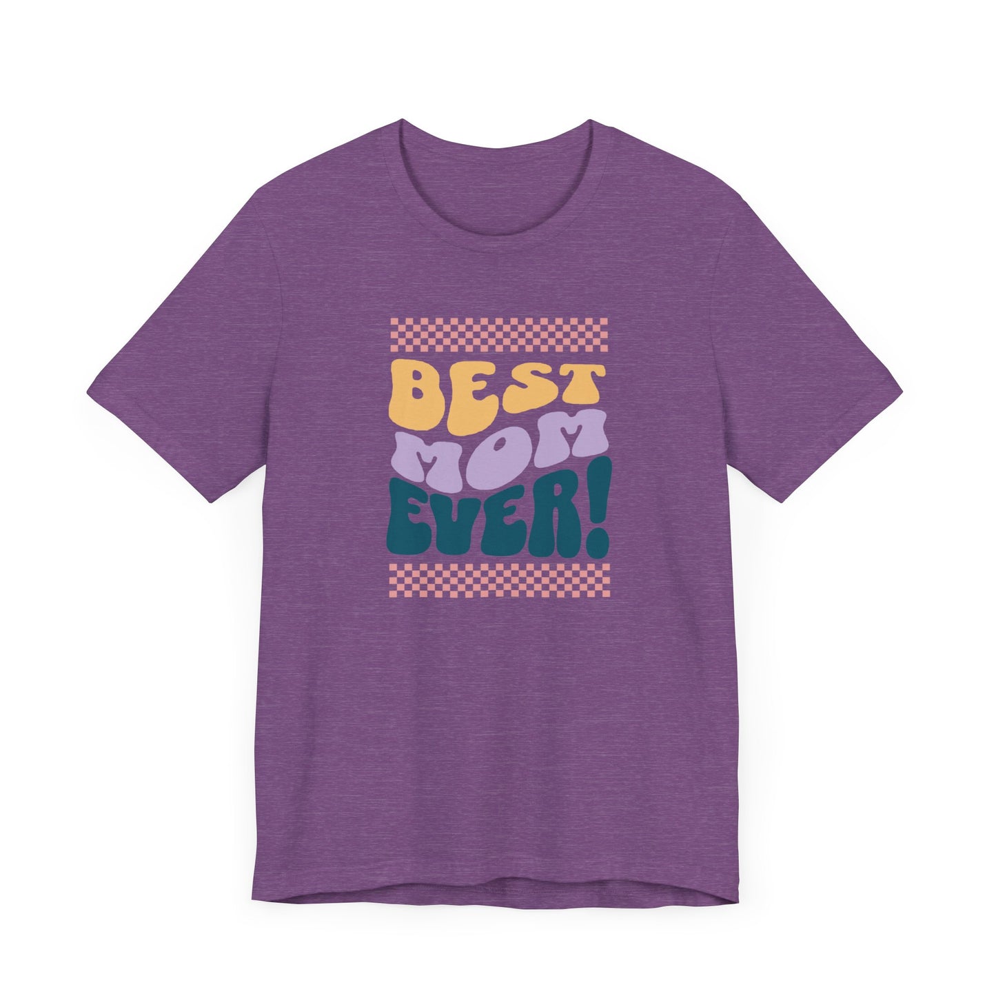Best Mom Ever Jersey Short Sleeve Tee